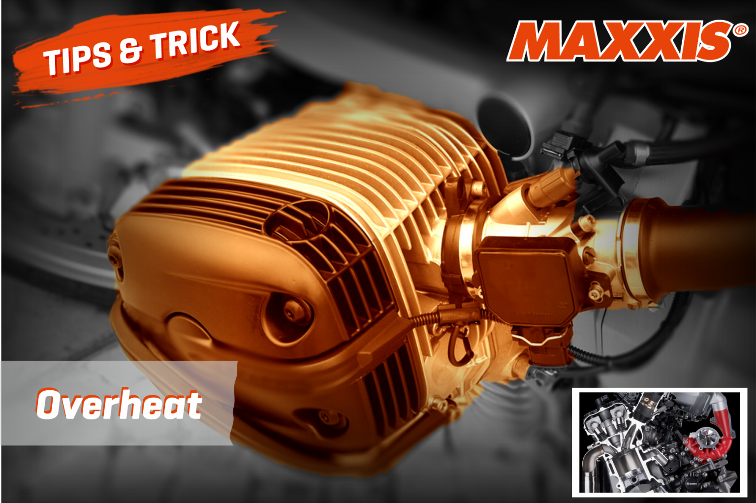 Penyebab Terjadinya Overheat Pada Motor dan Cara Mengatasinya Maxxis